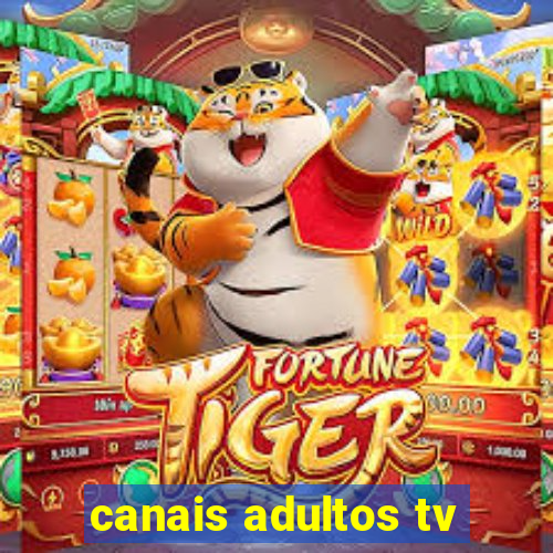 canais adultos tv